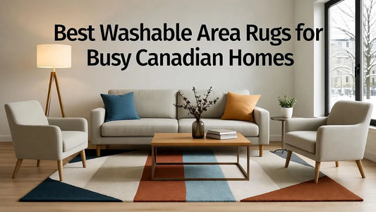 Best Washable Area Rugs for Busy Canadian Homes: Spill-Proof Picks for 2026
