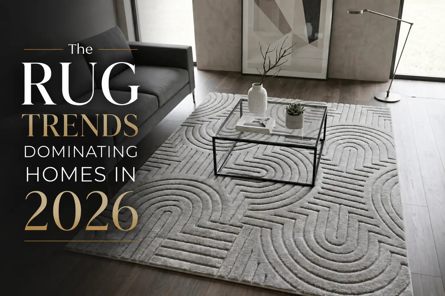 The Rug Trends Dominating Homes in 2026