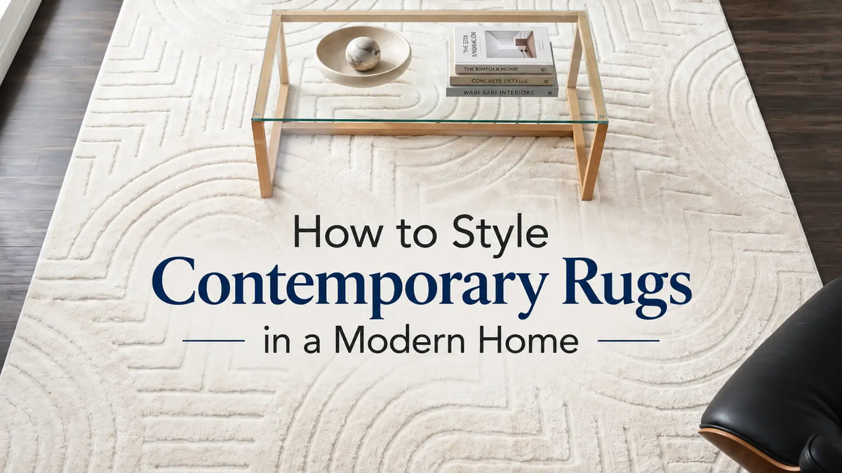 How to Style Contemporary Rugs in a Modern Home